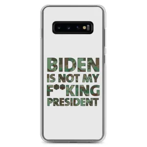 Biden Is Not My F**KING President Camouflage Samsung Case