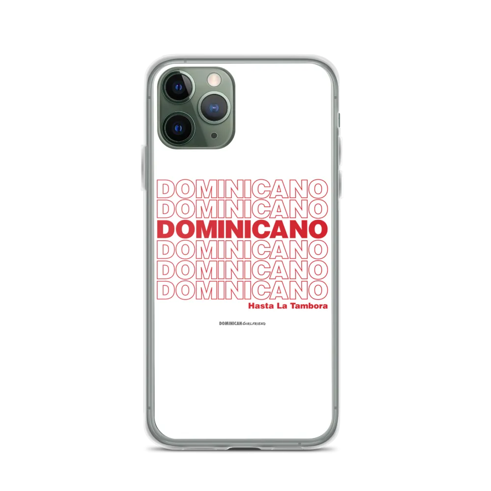 Dominicano Hasta La Tambora iPhone Case