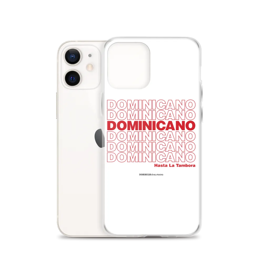 Dominicano Hasta La Tambora iPhone Case