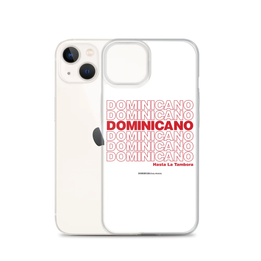 Dominicano Hasta La Tambora iPhone Case