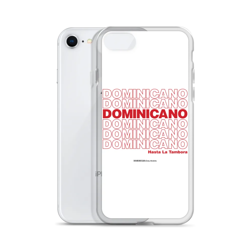 Dominicano Hasta La Tambora iPhone Case