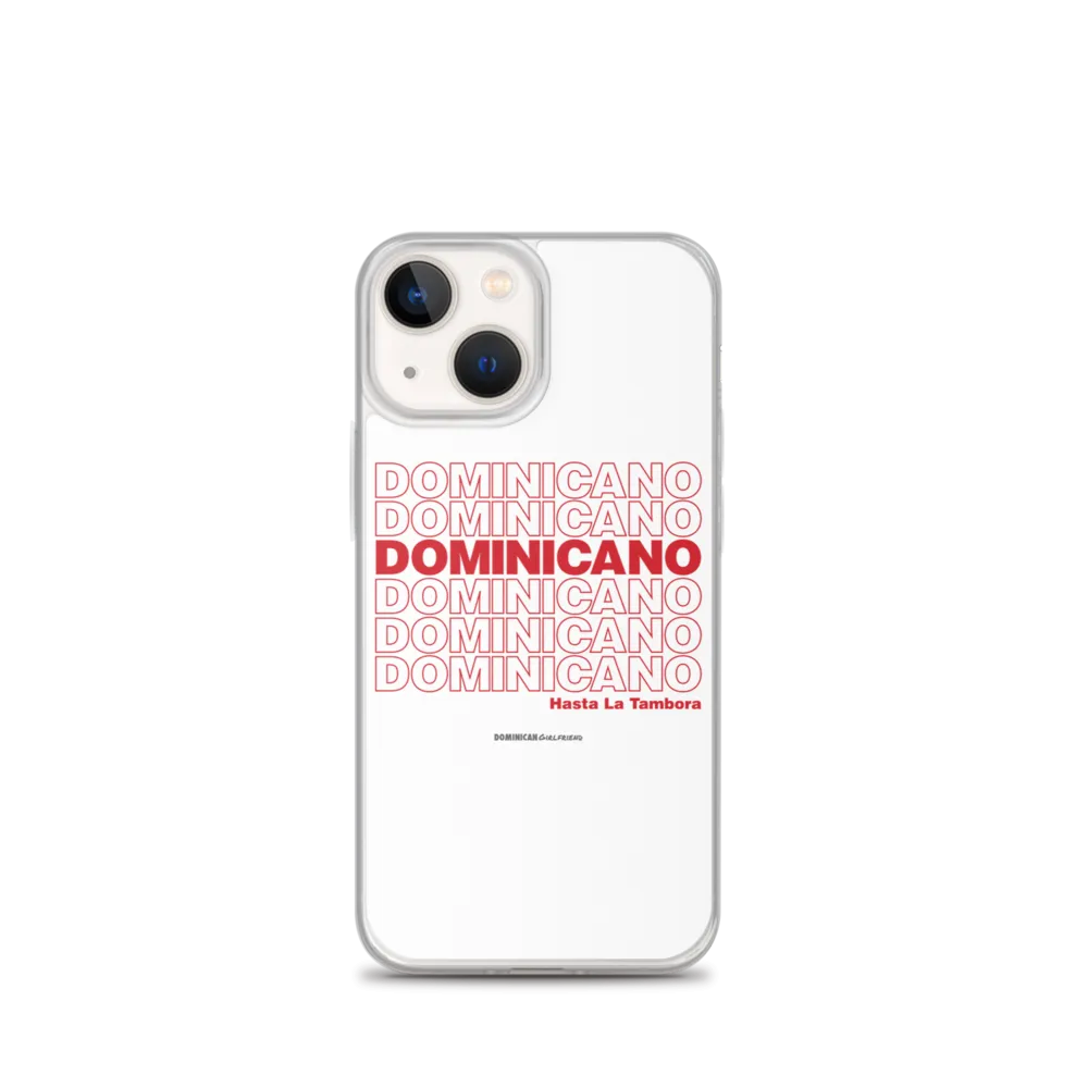 Dominicano Hasta La Tambora iPhone Case