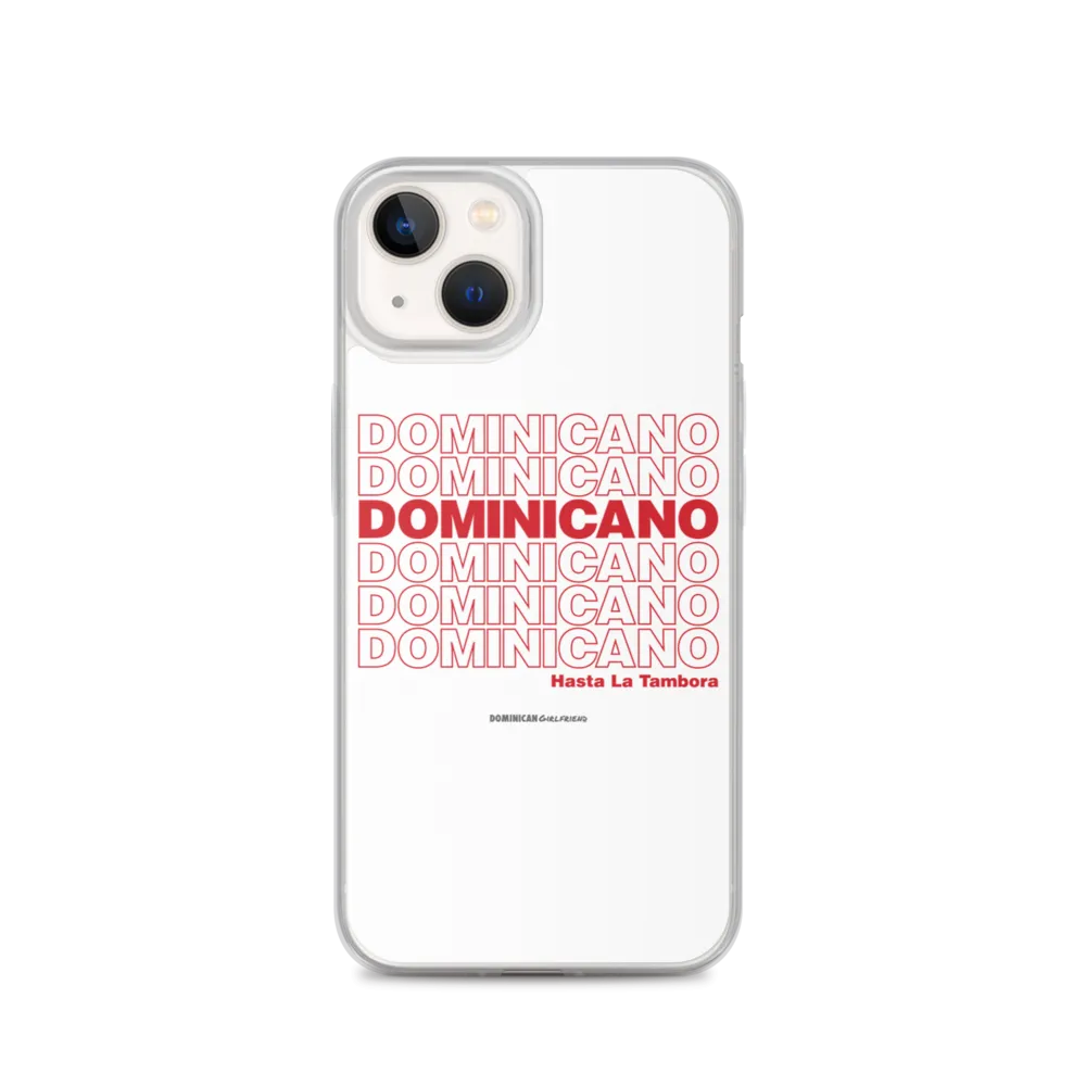 Dominicano Hasta La Tambora iPhone Case