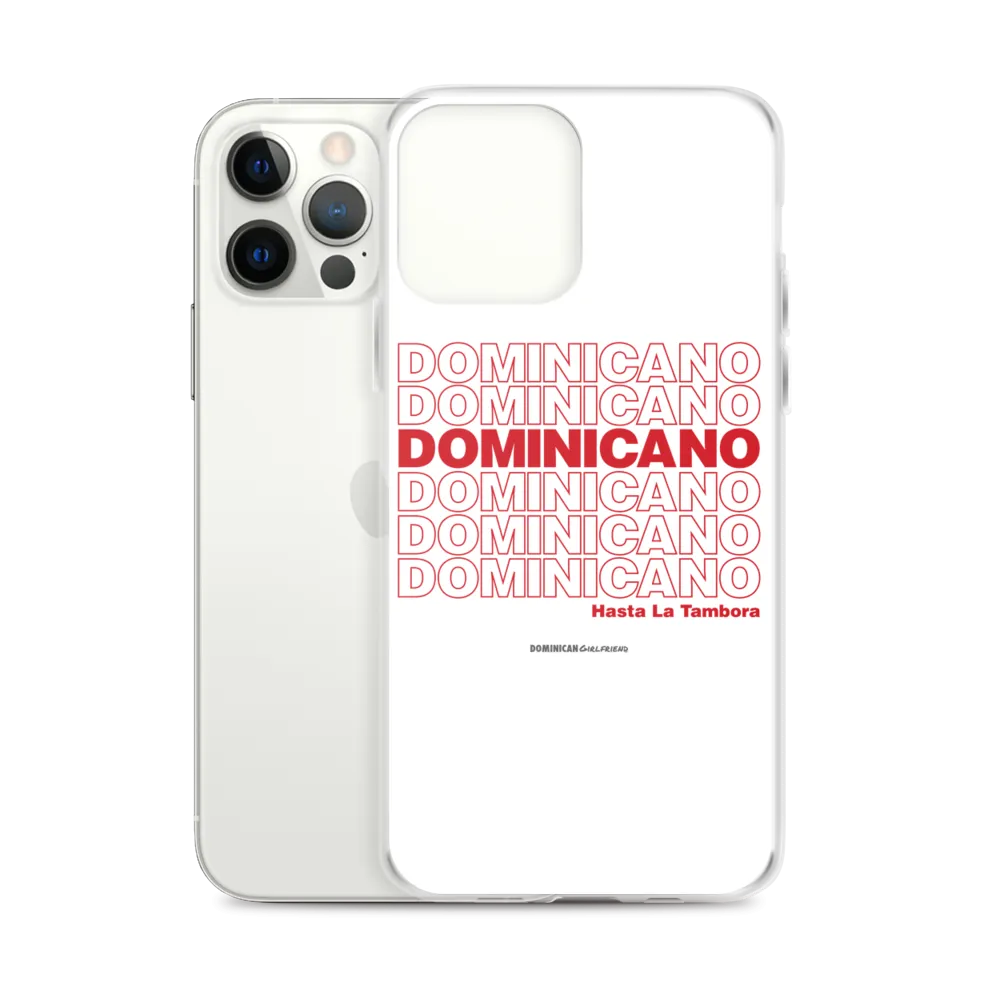 Dominicano Hasta La Tambora iPhone Case