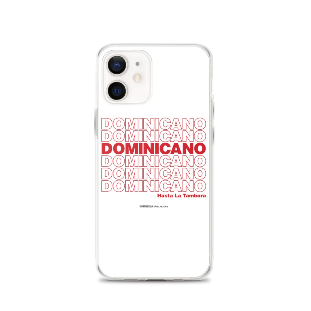 Dominicano Hasta La Tambora iPhone Case