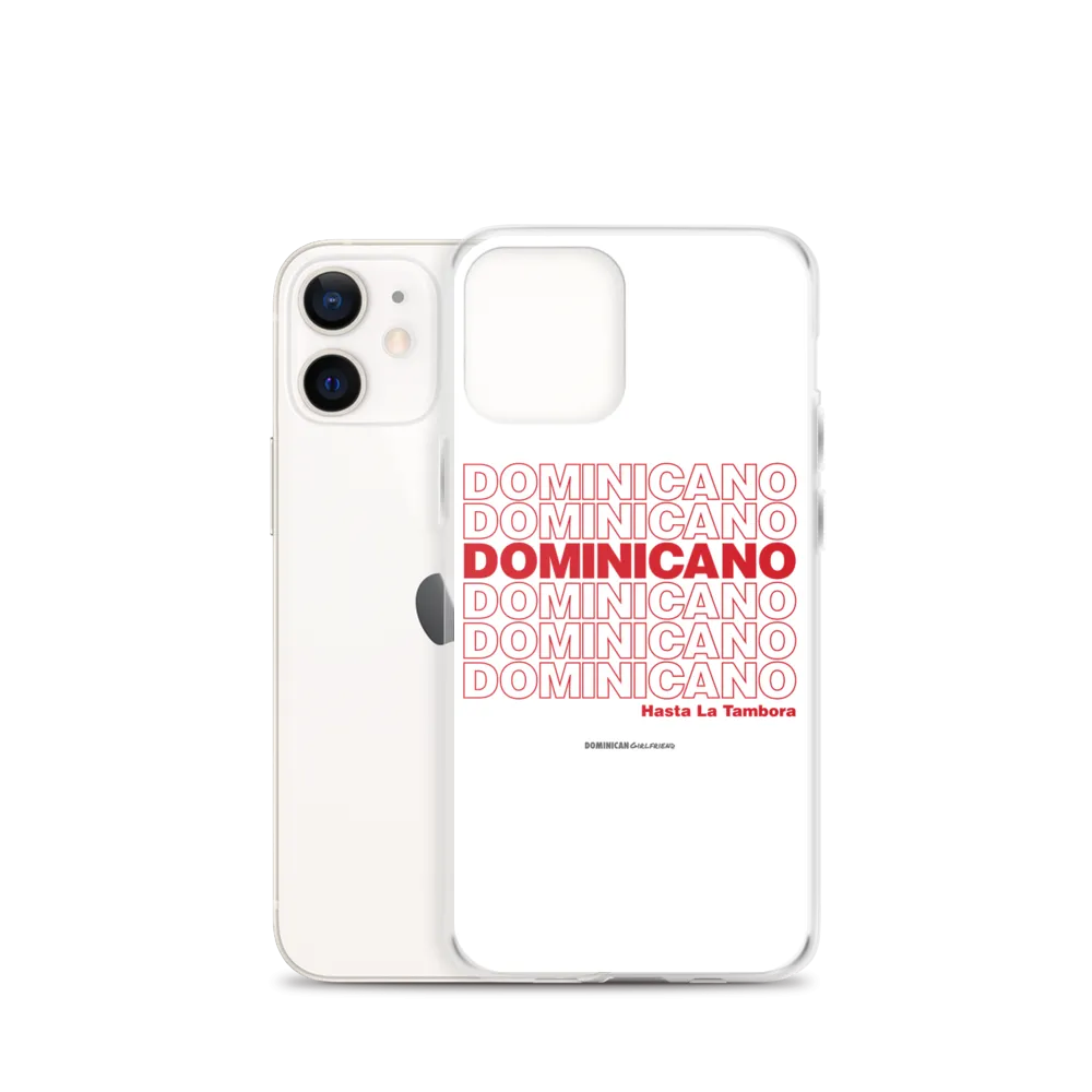 Dominicano Hasta La Tambora iPhone Case
