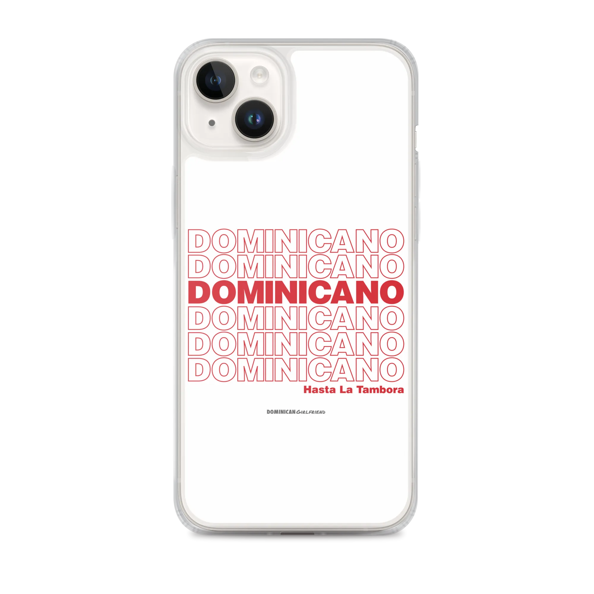 Dominicano Hasta La Tambora iPhone Case