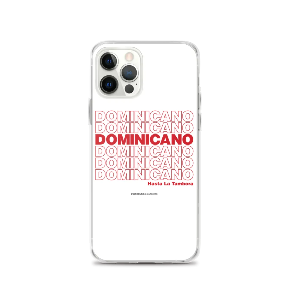 Dominicano Hasta La Tambora iPhone Case