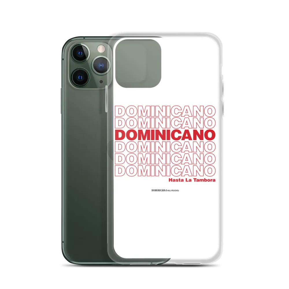 Dominicano Hasta La Tambora iPhone Case