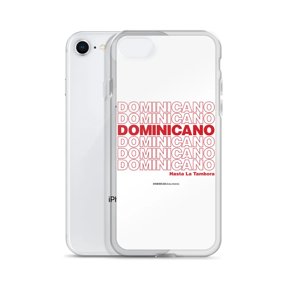 Dominicano Hasta La Tambora iPhone Case