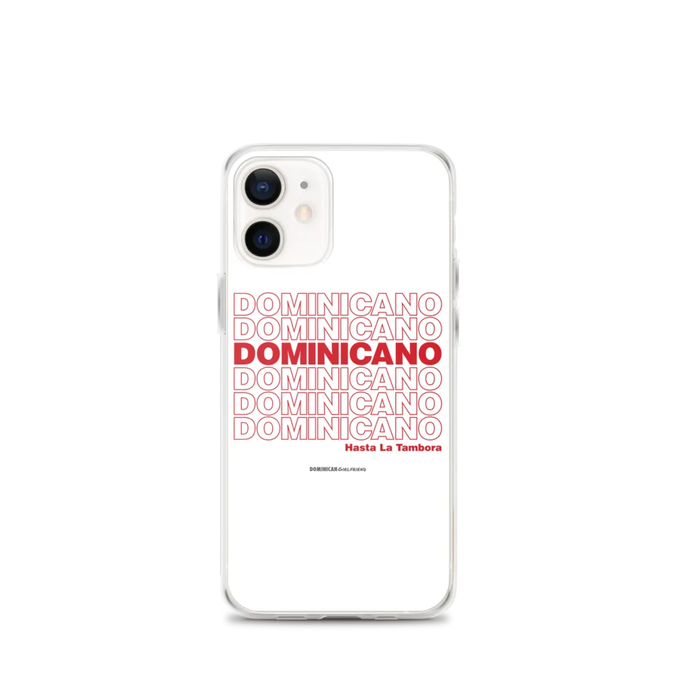 Dominicano Hasta La Tambora iPhone Case