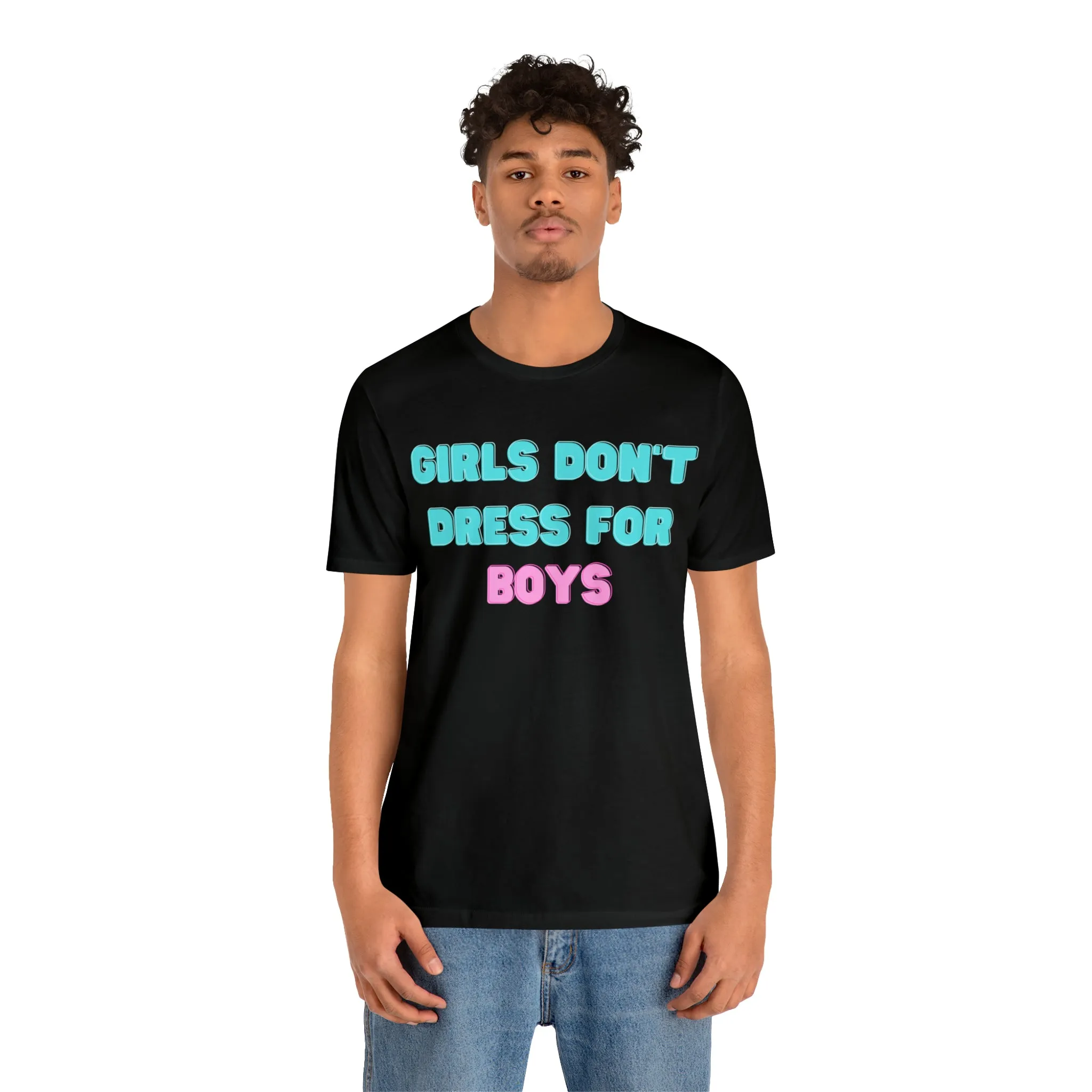 Girls Don't Unisex Crew Neck T-Shirt (S-3XL)