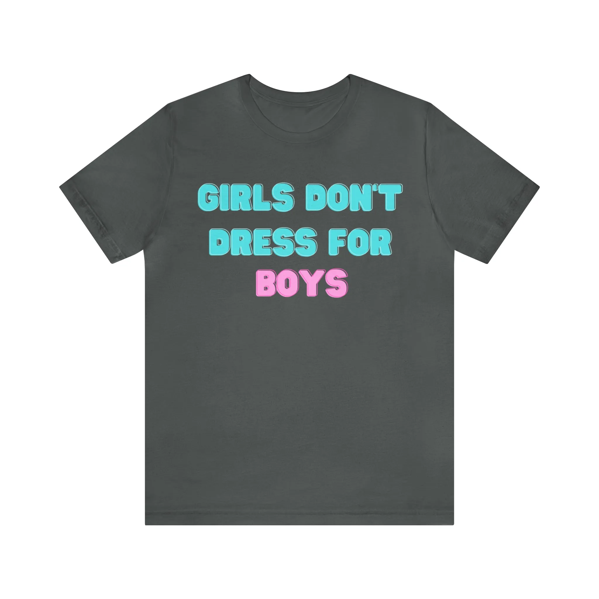 Girls Don't Unisex Crew Neck T-Shirt (S-3XL)