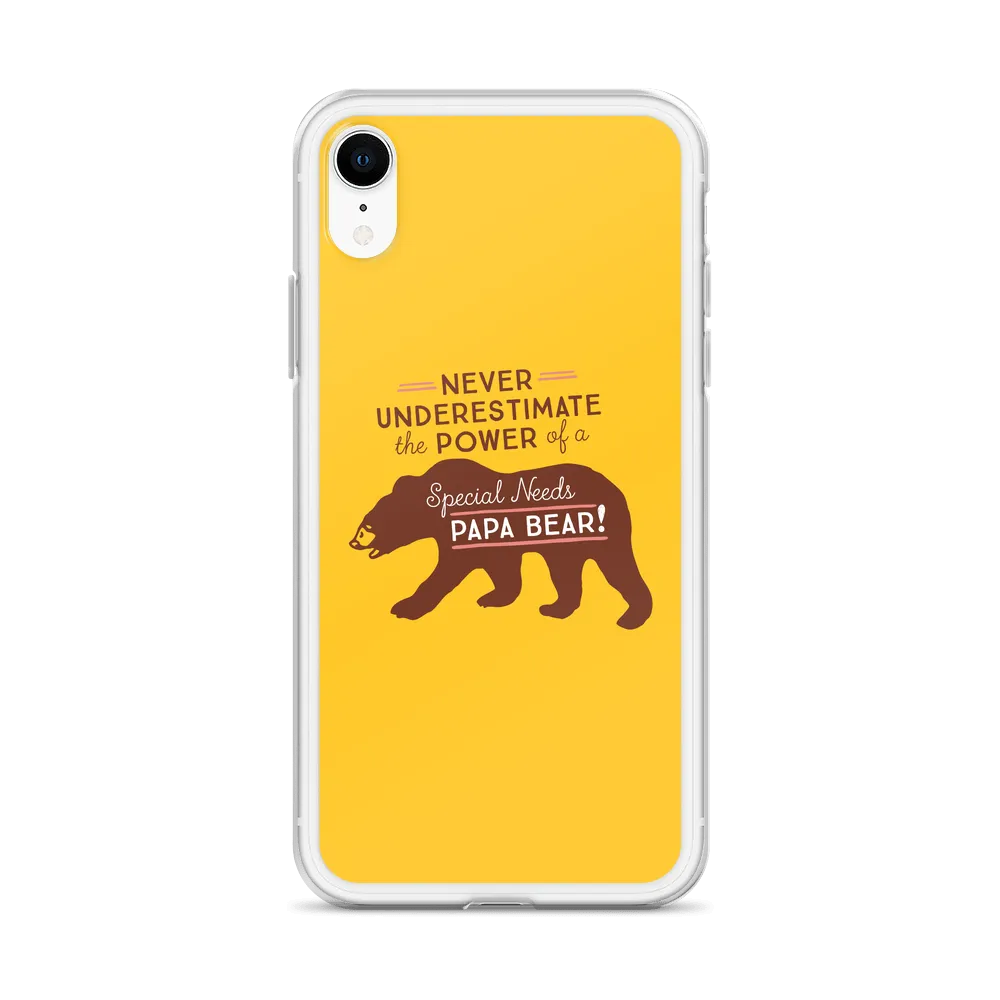 Never Underestimate the power of a Special Needs Papa Bear! iPhone Case