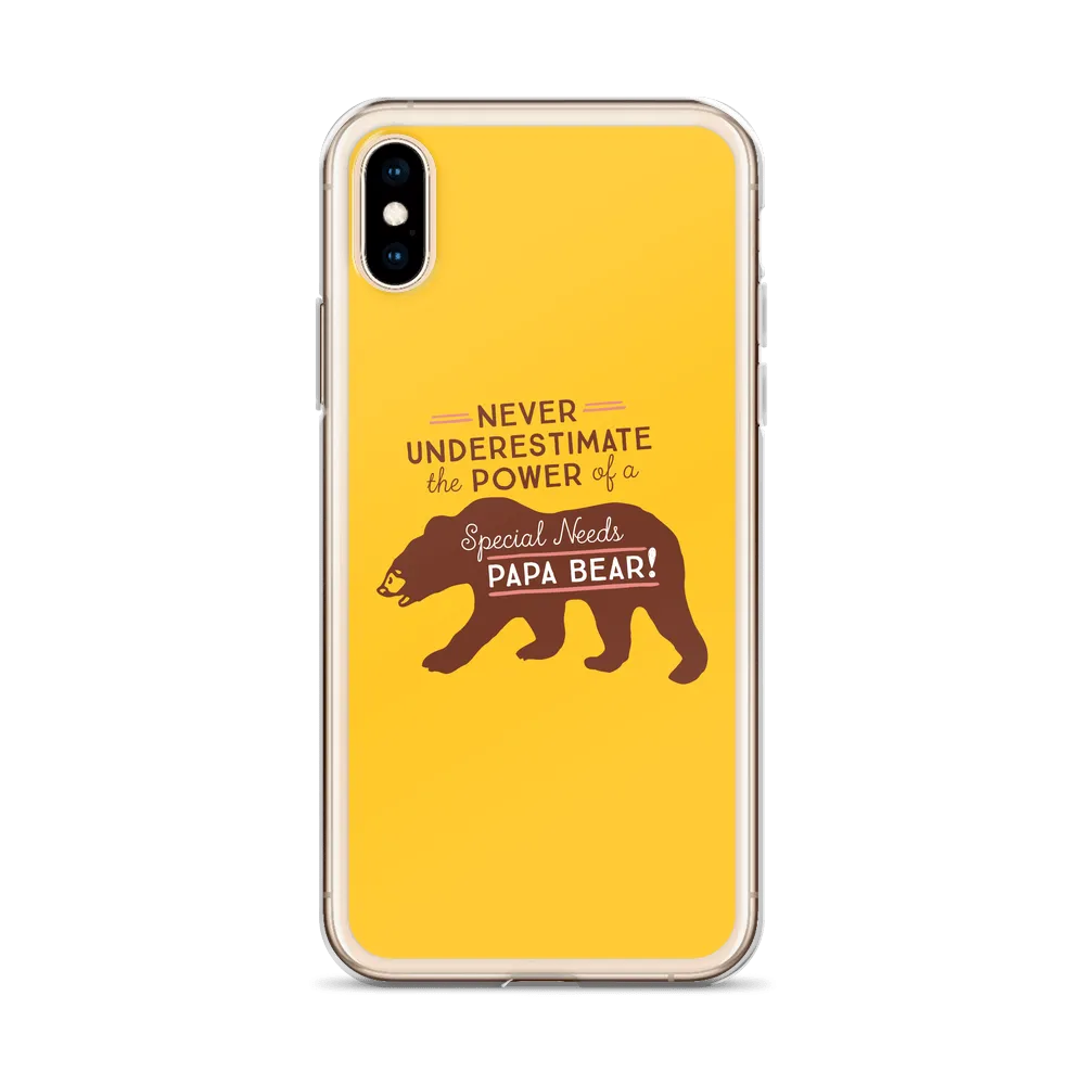 Never Underestimate the power of a Special Needs Papa Bear! iPhone Case