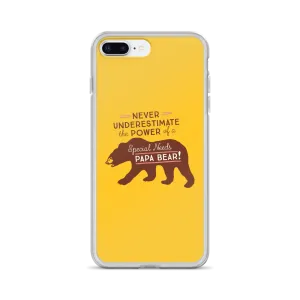 Never Underestimate the power of a Special Needs Papa Bear! iPhone Case