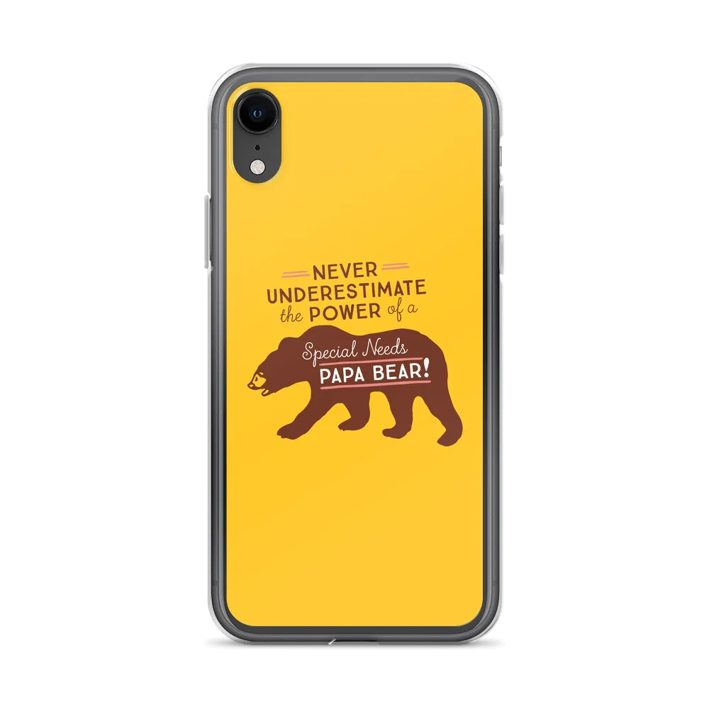 Never Underestimate the power of a Special Needs Papa Bear! iPhone Case