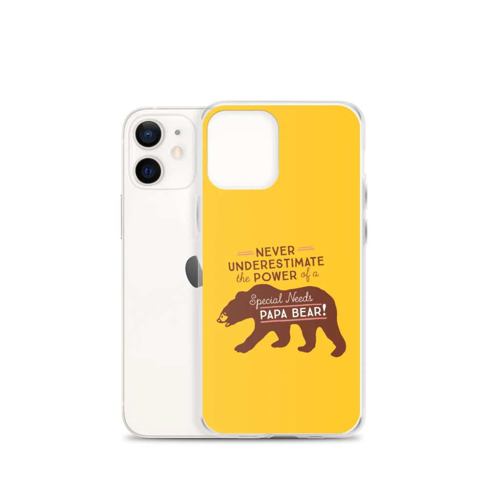 Never Underestimate the power of a Special Needs Papa Bear! iPhone Case