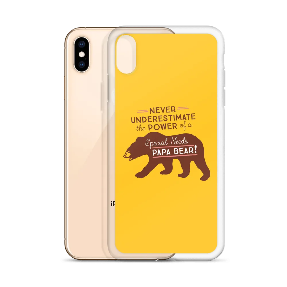 Never Underestimate the power of a Special Needs Papa Bear! iPhone Case