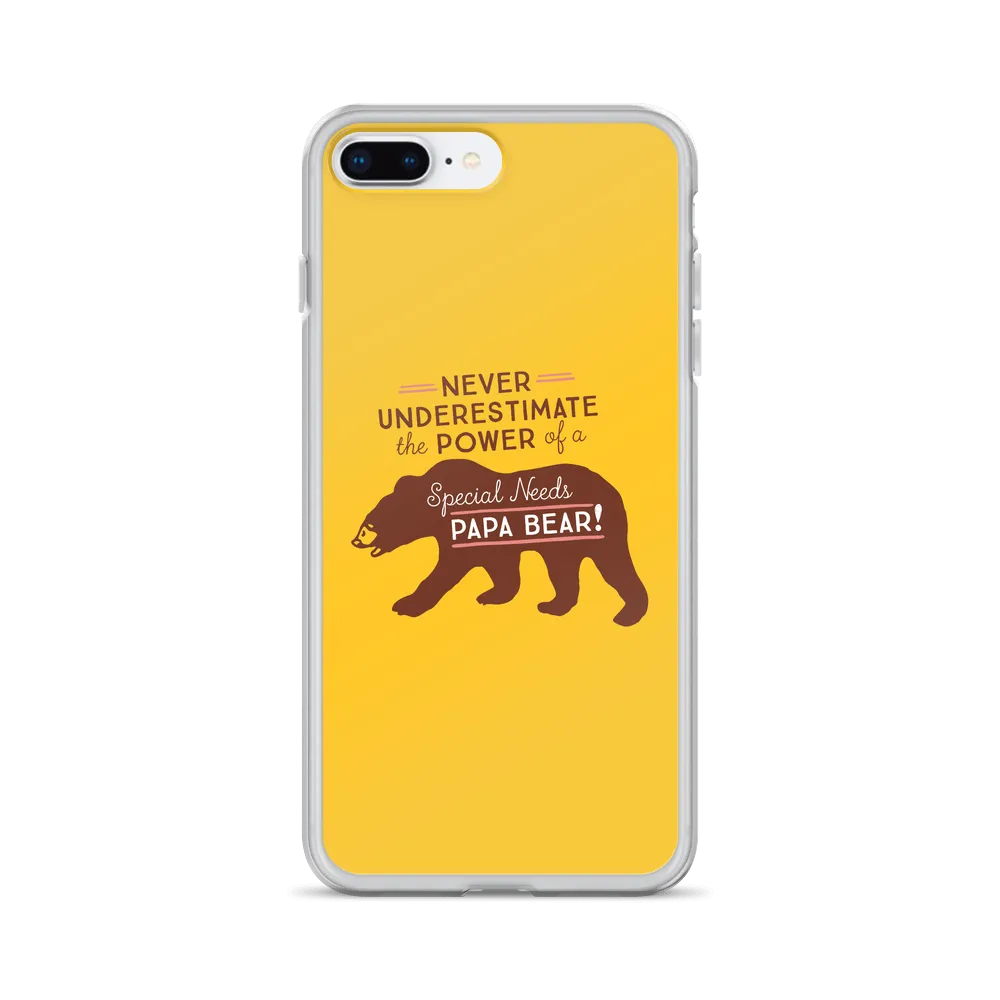 Never Underestimate the power of a Special Needs Papa Bear! iPhone Case