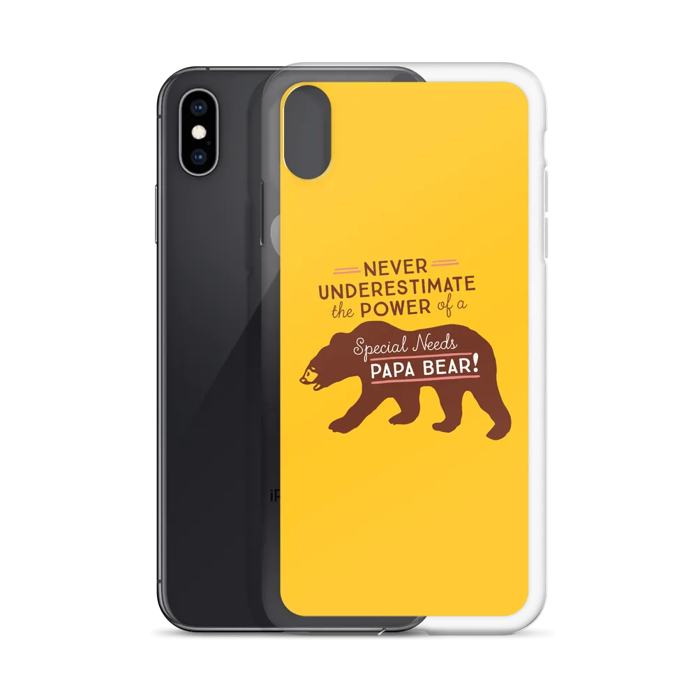 Never Underestimate the power of a Special Needs Papa Bear! iPhone Case