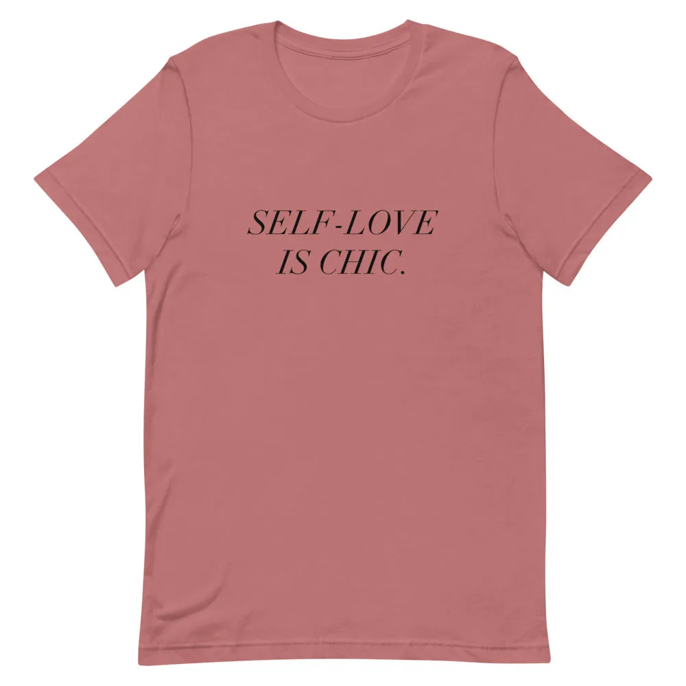 Self-Love Is Chic T-Shirt
