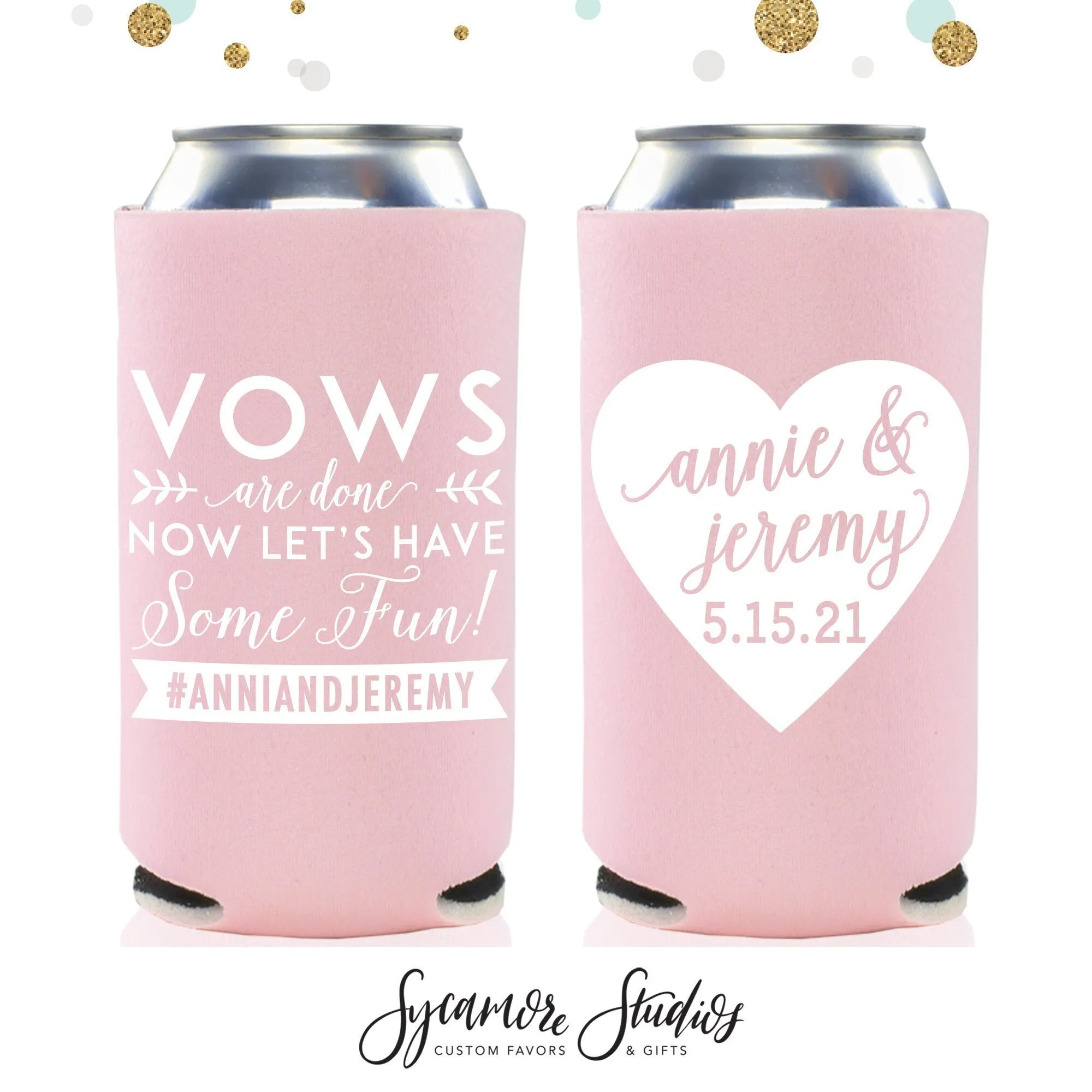 Slim 12oz Wedding Can Cooler #74S - Vows Are Done